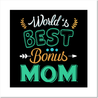 Best B0nus Mother Ever Cute Stepmom Posters and Art